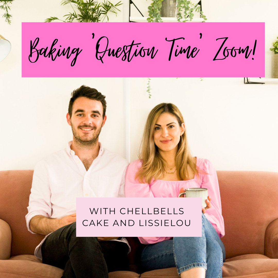 ONLINE ZOOM Baking Question Time with ChellBells Cakes with The LissieLou Cake School